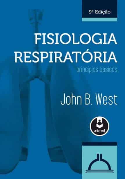 Fisiologia Respiratória, Princípios Básicos (West) - 9. Ed. PDF | MeuLivro