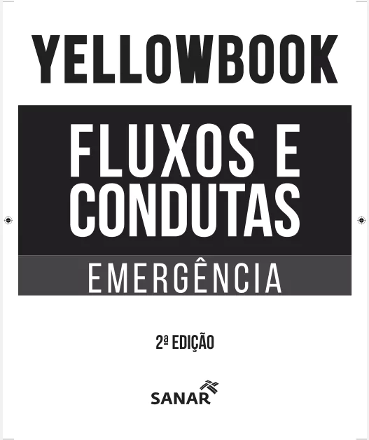 Yellowbook Enfermagem Fluxos e Condutas em Urgência e Emergência